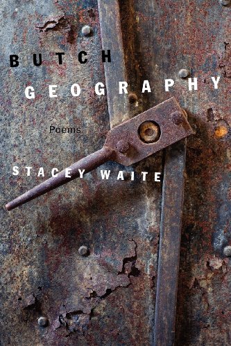 Stacey Waite/Butch Geography